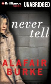 Never Tell: A Novel of Suspense (Ellie Hatcher Series)