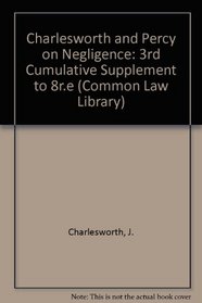 Charlesworth and Percy on Negligence: 3rd Cumulative Suppl (Common Law Library)