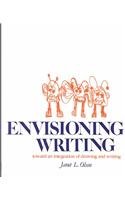 Envisioning Writing : Toward and Integration of Drawing and Writing