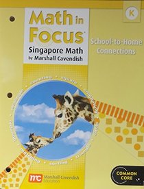 Math in Focus: Singapore Math: Home to School Connection Book Grade K