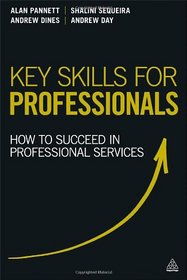 Key Skills for Professionals: How to Succeed in Professional Services