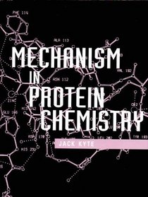 Mechanism in Protein Chemistry