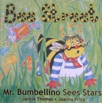 Mr Bumbellino Sees Stars (Bee Street)