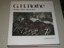 G. H. Rothe Master of the Mezzotint