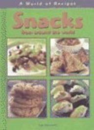 Snacks: From around the World (Mcculloch, Julie, World of Recipes.)