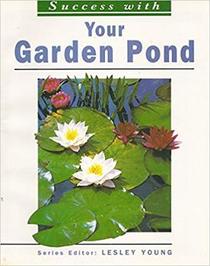 Your Garden Pond (Success With)