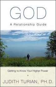 God: A Relationship Guide