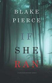 If She Ran (A Kate Wise Mystery?Book 3)
