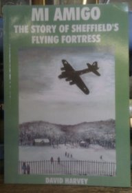 Mi Amigo: Story of Sheffield's Flying Fortress