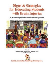 Signs and Strategies for Educating Students with Brain Injuries
