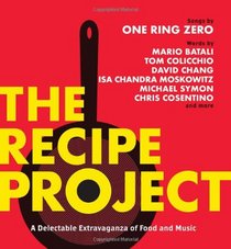 The Recipe Project: A Delectable Extravaganza of Food and Music