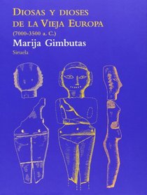 Diosas y dioses de la vieja europa (Spanish Edition)