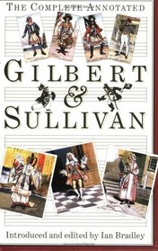 The Complete Annotated Gilbert  Sullivan