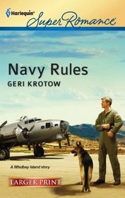 Navy Rules (Whidbey Island, Bk 1) (Harlequin Superromance, No 1786) (Larger Print)