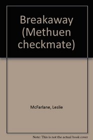 Breakaway (Methuen checkmate)