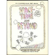 Space, Time and Beyond: Revised Edition