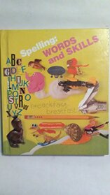 Spelling: Words and Skills