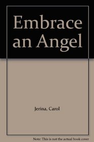 Embrace an Angel