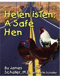 Helen is Ten:: A Safe Hen