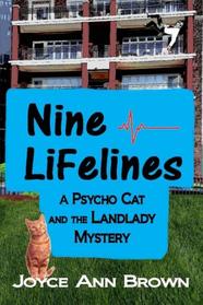 Nine Lifelines (Psycho Cat and the Landlady Mysteries) (Volume 3)