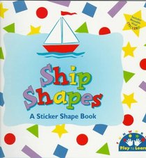 Ship Shapes: A Sticker Shape Book