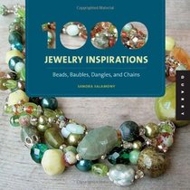 1000 Jewelry Inspirations (mini): Beads, Baubles, Dangles, and Chains (1000 Series)