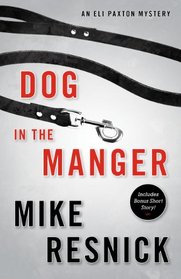 Dog in the Manger (Eli Paxton, Bk 1)