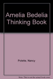 Amelia Bedelia Thinking Book