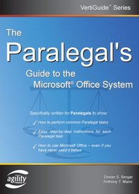 The Paralegal's Guide To The Microsoft Office System (Vertiguide) (Vertiguide)