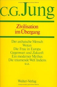Zivilisation im Ubergang (His Gesammelte Werke ; Bd. 10) (German Edition)