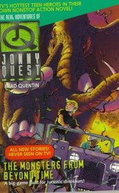 The Monsters from Beyond Time (Real Adventures of Johnny Quest)