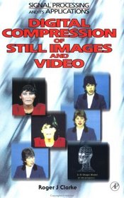 Digital Compression of Still Images and Video (Signal Processing and Its Application)