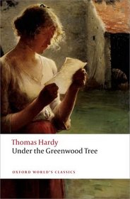 Under the Greenwood Tree (Oxford World's Classics)