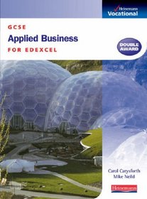 GCSE Applied Business: Edexcel (GCSE applied business Edexcel)