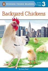 Backyard Chickens (Penguin Young Readers, L3)