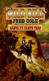 Santa Fe Death Trap (Wild Bill, No 5)