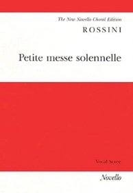 Gioacchino Rossini: Petite Messe Solennelle (Vocal Score) (Music Sales America)