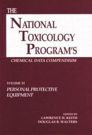 The National Toxicology Program's Chemical Data Compendium, Volume VI