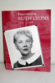 Remembering Ruth Lyons : 1905-1988