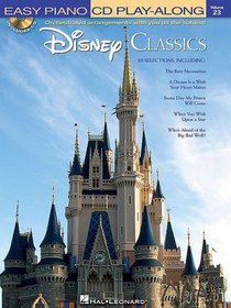 Disney Classics: Easy Piano CD Play-Along Volume 23