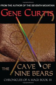 The Cave of Nine Bears: Chronicles of a Magi Book III