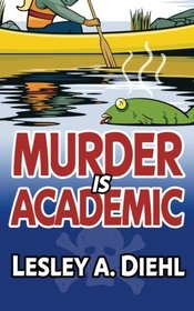 Murder Is Academic (Laura Murphy Mystery)