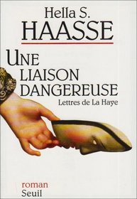 Une Liaison Dangereuse Lettres De La Hay