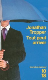 Tout peut arriver (French Edition)