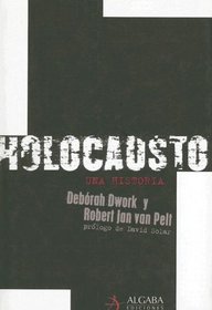 Holocausto una historia / Holocaust.  A History (Algaba Historia)