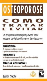 Osteoporose: Como Tratar e Evitar (Portuguese Edition)