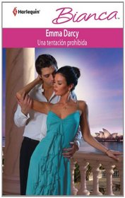 Una Tentacion Prohibida: (A Prohibited Temptation) (Harlequin Bianca (Spanish)) (Spanish Edition)