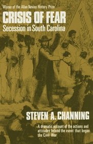 Crisis of Fear: Secession in South Carolina (Norton Library, N730)