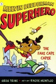 The Fake Cape Caper (Turtleback School & Library Binding Edition) (Melvin Beederman Superhero)