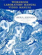 HOLA, AMIGOS! Workbook Laboratory Manual 6th Edition (HOLA, AMIGOS!)